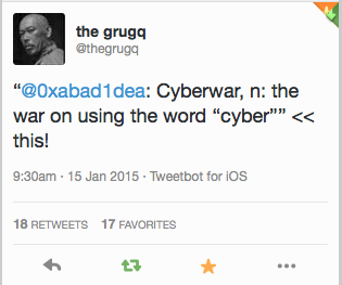 Cyberwar: n. the war on using the word "cyber"